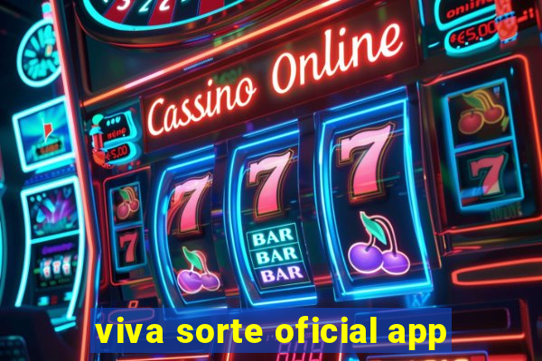 viva sorte oficial app